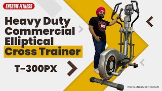 High-Quality Commercial Elliptical Cross Trainer T-300 PX  | Energie Fitness | Lowest Price