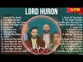 Lord Huron The Best Music Of All Time ▶️ Full Album ▶️ Top 10 Hits Collection