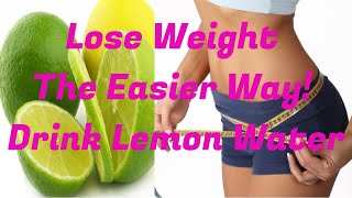 LOSE WEIGHT THE EASIER WAY! DRINK LEMON WATER | HEALTH & FITNESS CHANNEL | EAT SLEEP BURN