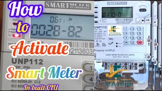 How to Activate Smart Energy Meter, Model Smart Meter Technology 2024 with inbuilt CIU. Pre/postpaid