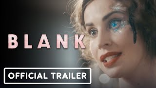 Blank - Official Trailer (2022) Rachel Shelley, Heida Reed