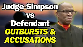Judge Simpson SHUTS DOWN Defendant Outbursts and Coercion Accusations!
