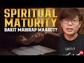 SPIRITUAL MATURITY: Bakit Mahirap Maabot?