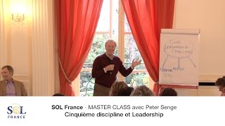 SOL France   Master Class avec Peter Senge   5eme discipline et leadership