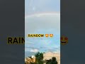 RAINBOW 🤩|@kmrentertainments50 #rainbow #weather #sky #trendingshorts  #subscribemychannel