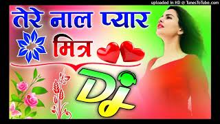 Tere Naal Pyar Mitra | Dj Remix Song | Sad Song | Dj Umesh Etawah Dj Monu Remixer