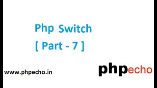 Php Switch | Switch case in php
