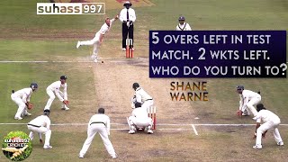 5 OVERS LEFT IN TEST MATCH. WARNE DOES THE MAGIC