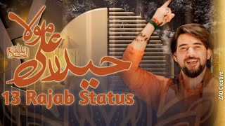 Farhan Ali Waris | Ali Mola Haider | Manqabat Status | 2023 | 1444 | 13 Rajab Status 😍🥰