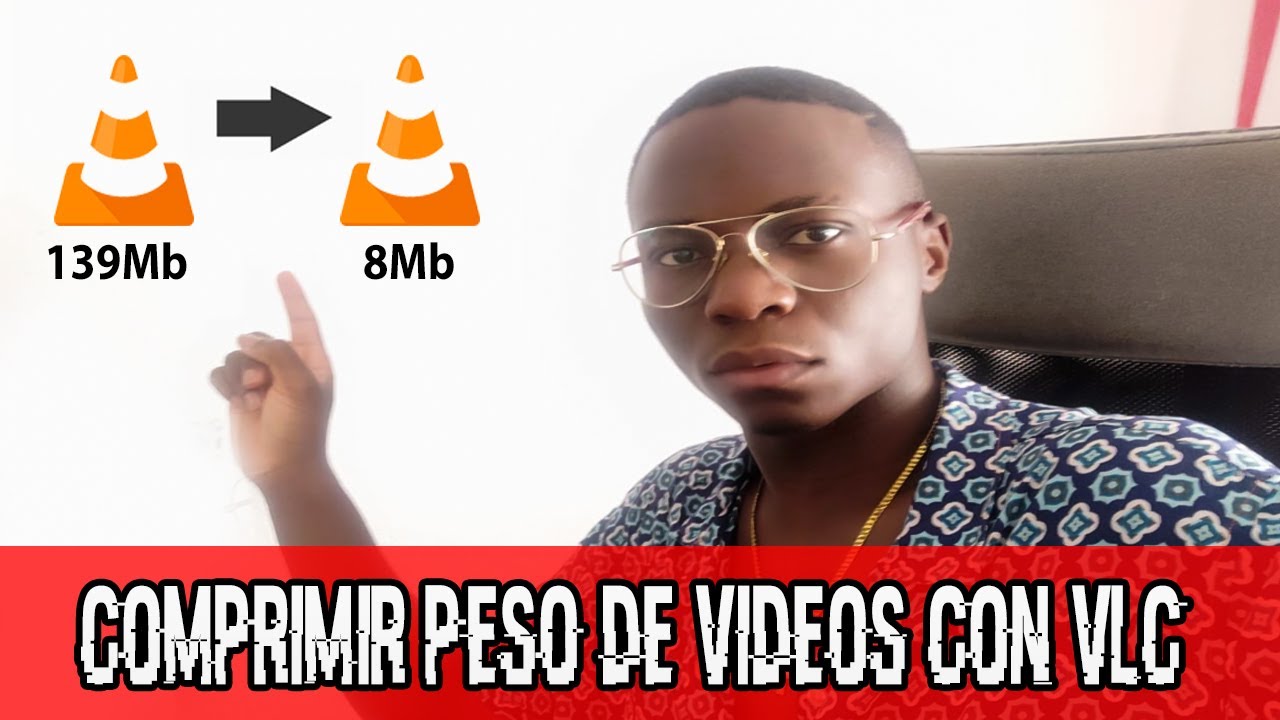 Como Reducir Peso De Videos Sin Perder Calidad Con VLC Player 2020 ...