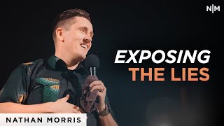 Exposing The Lies | Nathan Morris