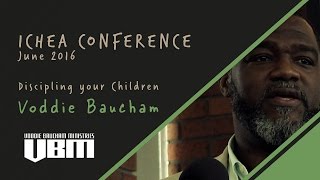 Voddie Baucham - Established in Christ - Discipling your Children