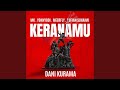 Keranamu (feat. MK K-Clique, YonnyBoii, Sufian Suhaimi, MeerFly)