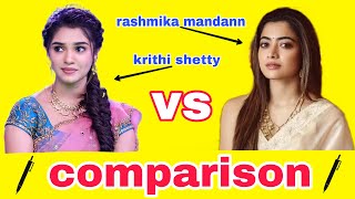Krithi shetty vs rashmika mandanna comparison | rashmika vs krithi shetty comparison 2022