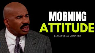 MORNING ATTITUDE (Steve Harvey, Jim Rohn, Tony Robbins, Les Brown) Best Motivation Speech 2021