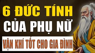 6 Đức Tính Của Người Phụ Nữ Đem Lại Vận Khí Tốt Đẹp Cho Gia Đình