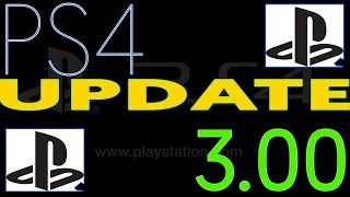 PS4 3.00 Update Full Walk-Through