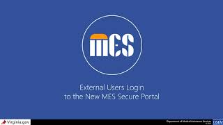 External Users Login to the New MES Secure Portal - Video Tutorial