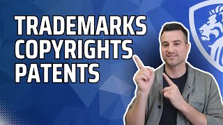 Patents, trademarks, and copyrights explained