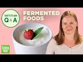 7 Must-Eat Fermented Foods for a Healthy Gut | Dietitian Q&A | EatingWell