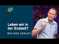 Offenbarung und Endzeit verstehen (1) – Bayless Conley