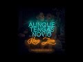 KINGLIONBABY - Aunque Tengas Novio (Audio Oficial) (Prod. By Eneygriega x ThaiBeats)