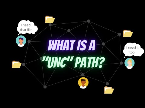 Working with the Universal Naming Convention (UNC Path)