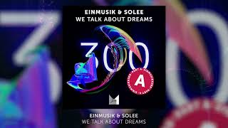 Einmusik, Solee - We Talk About Dreams