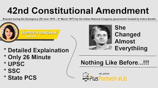 E 9: 42nd Amendment of Indian Constitution 1976 | Mini Constitution | Tricks | Explanation