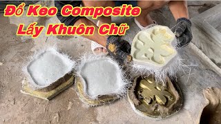 Cách Pha Đổ Keo Composite Lấy Khuôn Chữ | Tô Thành Trung