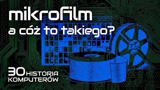 Mikrofilm - a cóż to takiego? - \