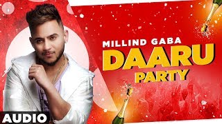 Daaru Party (Full Audio) | Millind Gaba | Crossblade Live | Gurnazar | Latest Punjabi Songs 2020
