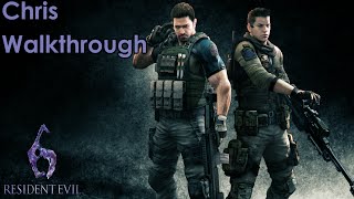 Resident Evil 6 Chris Walkthrough