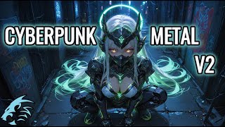 [1 Hour] CYBERPUNK METAL V2 🎸🔥Background Music for Gaming, Streaming and Working out! 💪🔥