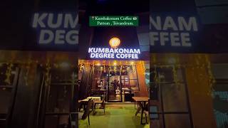 Kumbakonam Degree Coffee | Trivandrum City |Pattom | Coffee | Filter Coffee |