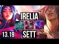 IRELIA vs SETT (TOP) | 6 solo kills, 1.7M mastery, 300+ games | TR Grandmaster | 13.19