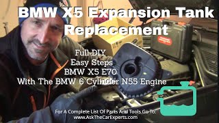 BMW X5 Expansion Tank Replacement E70 With The N55 6 Cylinder Part Number 17137552546