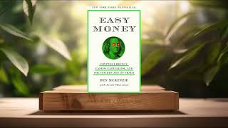 [Review] Easy Money (Ben McKenzie) Summarized