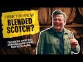 Blended Scotch Whisky: Everything You Need To Know From 1823 To Ardray