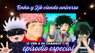 Bnha y Jjk. viendo universo. Episodio especial. Quien es el mejor prota. #bnha #jjk