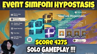 Solo Gameplay 4275 Score - Event Simfoni Hypostasis !!! Genshin Impact