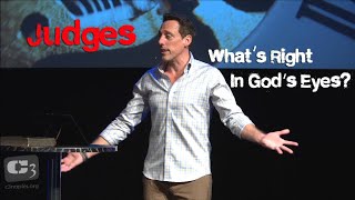 Judges - What's Right in God’s Eyes?