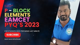 P BLOCK ELEMENTS PYQ'S 2023 EAMCET