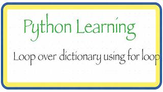 Python Tutorial: Loop over Dictionary