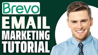 How To Use Brevo For Email Marketing (Brevo Review Tutorial) - What Is Brevo CRM?