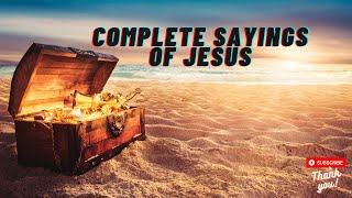 The Complete Sayings of Jesus in Chronological Order - KJV Dramatized Audio