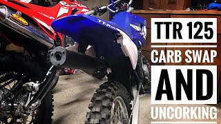 TTR 125 Carb Swap and Uncorking