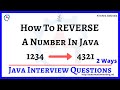 10. How to Reverse a Number in Java |  Program to Reverse a Number in Java |Java Interview Questions