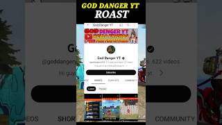 God Danger yt Roast 😂| Free Fire YouTuber Roast 😂#shorts #freefire #roast #viral