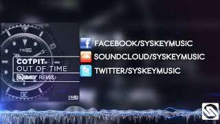 Cotpit - Out Of Time (Syskey Remix)